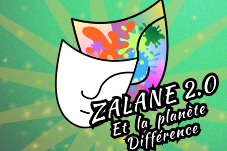Zalane 2.0 et la planète différence