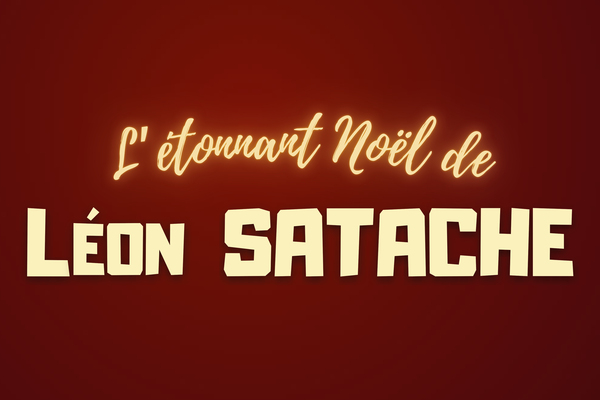 L'étonnant Noël de Léon Satache